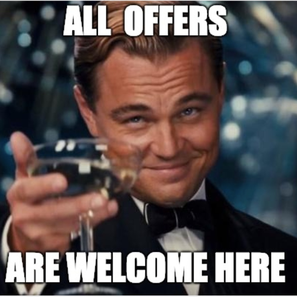 I love Offers and almost Never Decline!